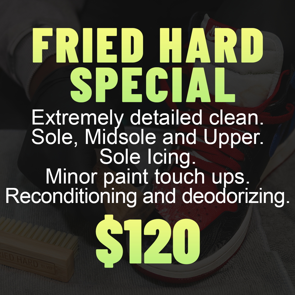 Premium 'Fried Hard Special' sneaker restoration menu for $120, including detailed cleaning, sole icing, minor paint touch ups, reconditioning, and deodorizing.